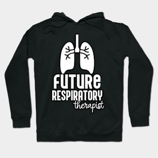 Future Respiratory Therapist Hoodie